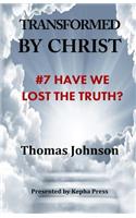 Transformed by Christ #7
