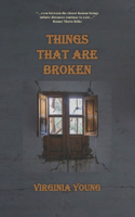 Things That Are Broken