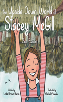 Upside Down World of Stacey McGill