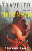 Traveler and The Chicken Man