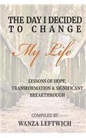 Day I Decided to Change My Life