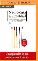 Neurología de la Maldad