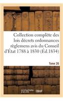 Collection Complète Des Lois Décrets Ordonnances Règlemens Et Avis Du Conseil d'État 1788 À 1830 T26: (Sciences Sociales)