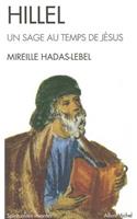 Hillel, Un Sage Au Temps de Jesus