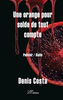 Une orange pour solde de tout compte