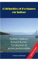 Celebrites Et Fortunes En Suisse