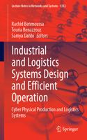 Industrial and Logistics Systems Design and Efficient Operation