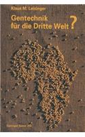 Gentechnik für die Dritte Welt?