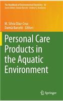 Personal Care Products in the Aquatic Environment