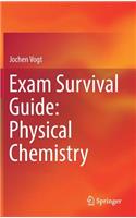 Exam Survival Guide: Physical Chemistry