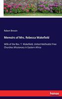 Memoirs of Mrs. Rebecca Wakefield