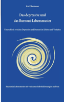 depressive und das Burnout-Lebensmuster