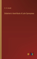 Döderlein's Hand-Book of Latin Synonymes