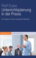 Unterrichtsplanung in Der Praxis: Ein Handbuch Fur Den Lernbereich Wirtschaft