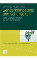 Genderkompetenz Und Schulwelten: Alte Ungleichheiten - Neue Hemmnisse