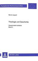 Theologie Und Geschichte