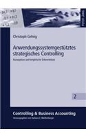 Anwendungssystemgestuetztes Strategisches Controlling
