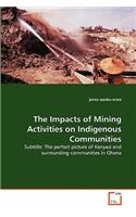 The Impacts of Mining Activities on Indigenous Communities