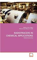 Radiotracers in Chemical Applications