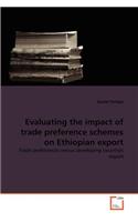 Evaluating the impact of trade preference schemes on Ethiopian export