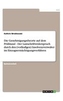 Die Genehmigungstheorie auf dem Prüfstand - Der Lastschriftwiderspruch durch den (vorläufigen) Insolvenzverwalter im Einzugsermächtigungsverfahren
