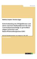 Kriterienkatalog mit Erfolgsfaktoren und deren externen Einflussfaktoren für eine Unternehmensnachfolge in gewerblich tätigen Schweizer und Baden-Württembergischen KMU