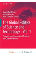 The Global Politics of Science and Technology - Vol. 1