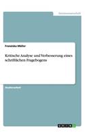 Kritische Analyse und Verbesserung eines schriftlichen Fragebogens
