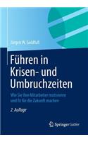 Führen in Krisen- Und Umbruchzeiten