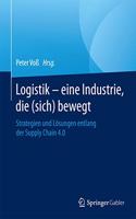 Logistik - Eine Industrie, Die (Sich) Bewegt