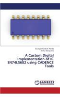 Custom Digital Implementation of IC Sn74ls682 Using Cadence Tools