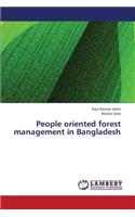 People Oriented Forest Management in Bangladesh
