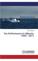 Tax Performance in Albania, 1994 - 2011