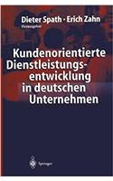 Kundenorientierte Dienstleistungsentwicklung in Deutschen Unternehmen