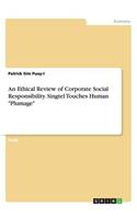 An Ethical Review of Corporate Social Responsibility. Singtel Touches Human 