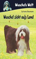 Wuschel zieht aufs Land