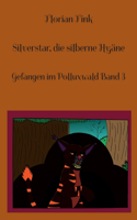 Silverstar, die silberne Hyäne