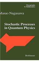 Stochastic Processes in Quantum Physics