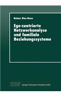 Ego-Zentrierte Netzwerkanalyse Und Familiale Beziehungssysteme