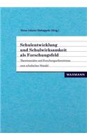 Schulentwicklung und Schulwirksamkeit als Forschungsfeld: Theorieansätze und Forschungserkenntnisse zum schulischen Wandel