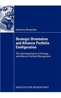 Strategic Orientation and Alliance Portfolio Configuration