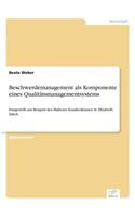 Beschwerdemanagement als Komponente eines Qualitätsmanagementsystems: Dargestellt am Beispiel des Malteser Krankenhauses St. Elisabeth Jülich