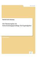 Businessplan als Entscheidungsgrundlage für Kapitalgeber