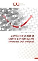 Contrôle D Un Robot Mobile Par Réseaux de Neurones Dynamiques