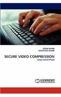 Secure Video Compression