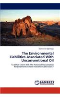 Environmental Liabilities Associated with Unconventional Oil