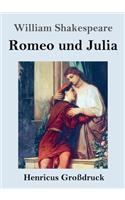 Romeo und Julia (Großdruck)