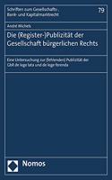 Die (Register-)Publizitat Der Gesellschaft Burgerlichen Rechts