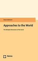 Approaches to the World