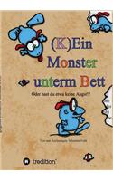 (K)Ein Monster Unterm Bett